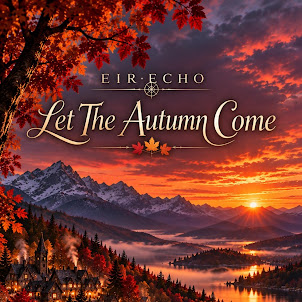 Eir Echo — Let The Autumn Come