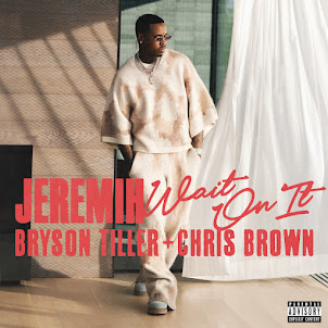 Wait On It (Feat. Bryson Tiller & Chris Brown) (feat. Bryson Tiller & Chris Brown)
