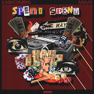 Kashcoming — Spend Spend (Feat. Mavo)