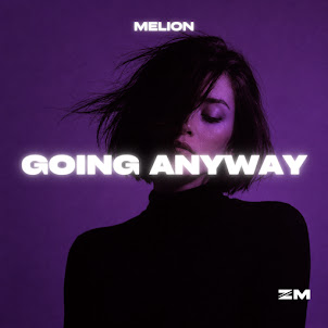 Melion — Going Anyway