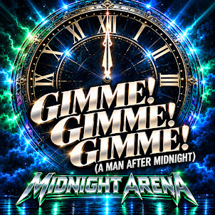 Midnight Arena — Gimme! Gimme! Gimme! (A Man After Midnight)