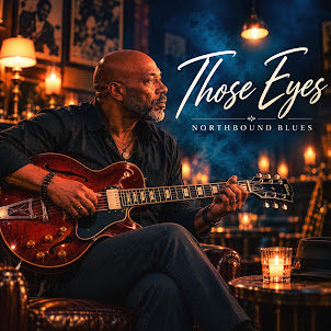 Northbound Blues — Those Eyes